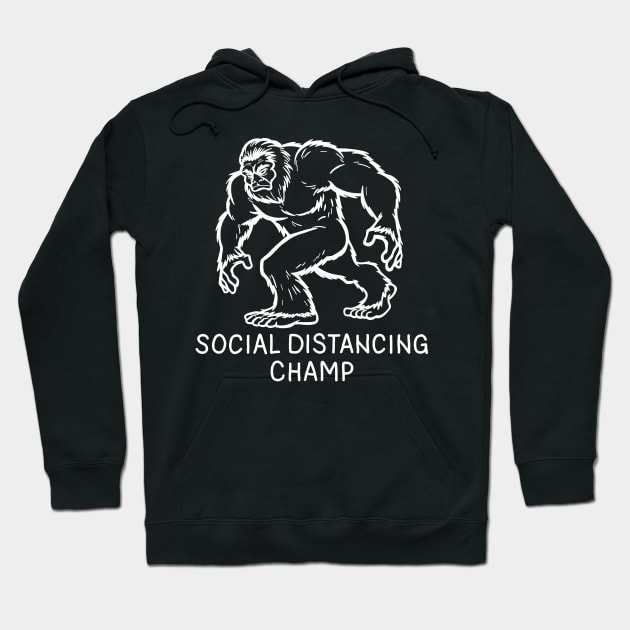 Bigfoot Social Distancing World Champ Hoodie by valentinahramov